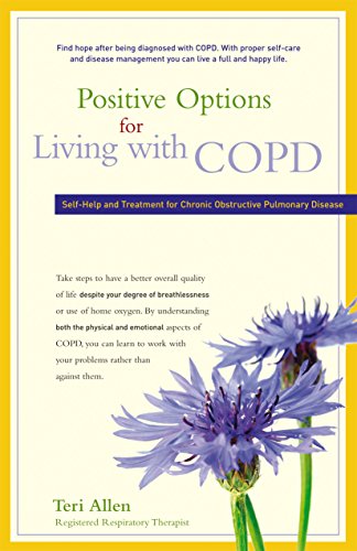 Positive Options for Living with COPD Self-Help and Treatment for Chronic Obstr [Hardcover]