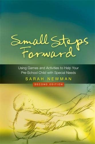 Small Steps Forward Using Games And Activities To Help Your Pre-School Child Wi [Paperback]