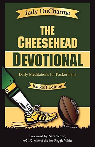 The Cheesehead Devotional Daily Meditations For Green Bay Packers, Their Fans,  [Paperback]
