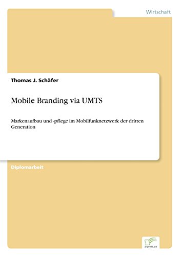 Mobile Branding Via Umts [Paperback]
