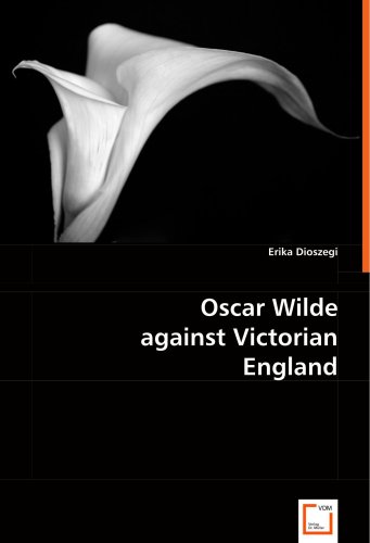 Oscar Wilde Against Victorian England [Paperback]