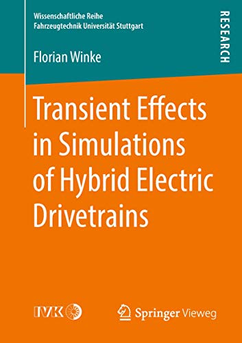 Transient Effects in Simulations of Hybrid Electric Drivetrains [Paperback]