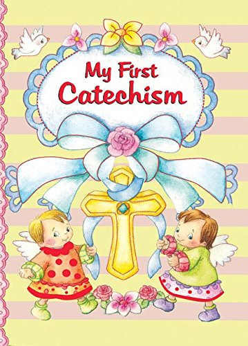 My First Catechism [Board book]