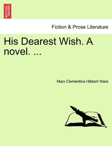 His Dearest Wish a Novel [Paperback]