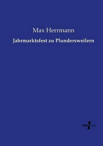 Jahrmarktsfest Zu Plundersweilern (german Edition) [Paperback]
