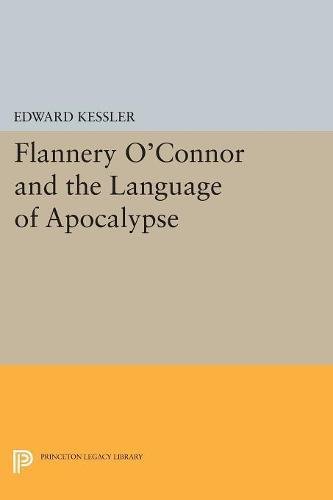 Flannery O'Connor and the Language of Apocalypse [Paperback]