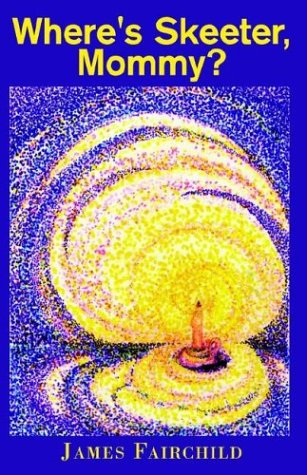 Where's Skeeter, Mommy  The Child Advocate [Hardcover]