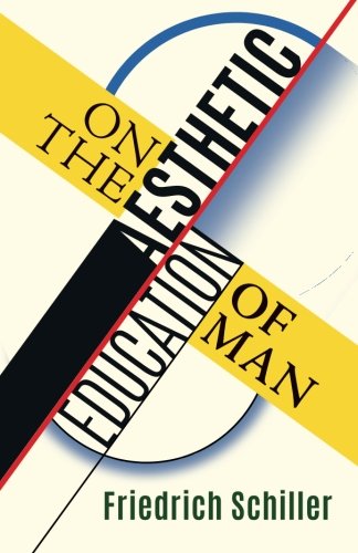 On The Aesthetic Education Of Man [Paperback]