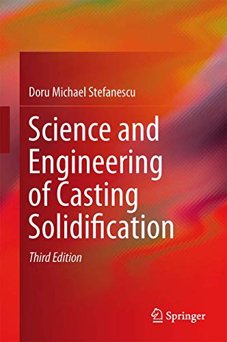 Science and Engineering of Casting Solidification [Hardcover]