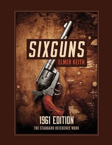 Sixguns 1961 Edition [Paperback]