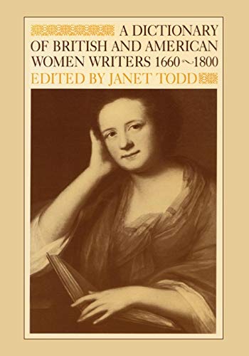 A Dictionary of British and American Women Writers 1660-1800 [Paperback]