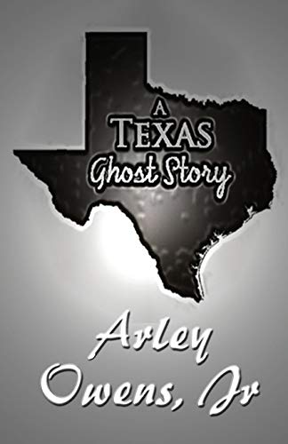 A Texas Ghost Story [Paperback]