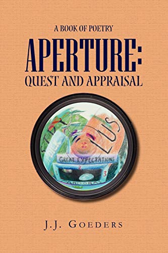 APERTURE Quest and Appraisal  A Book of Poetry [Paperback]
