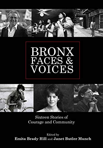 Bronx Faces and Voices Sixteen Stories of Courage and Community [Hardcover]