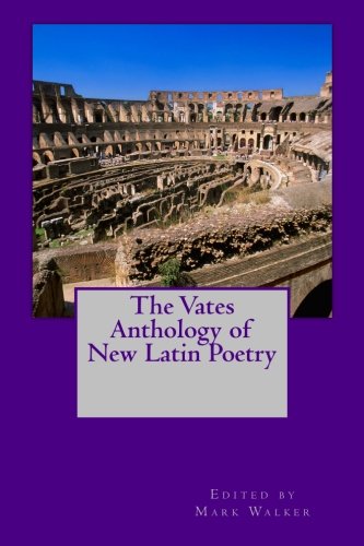 The Vates Anthology Of New Latin Poetry [Paperback]