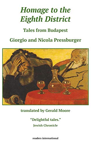 Homage to the Eighth District  Tales from Budapest [Paperback]