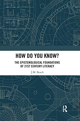 How Do You Know The Epistemological Foundations of 21st Century Literacy [Paperback]