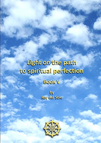 Light On The Path To Spiritual Perfection - Book V [Paperback]