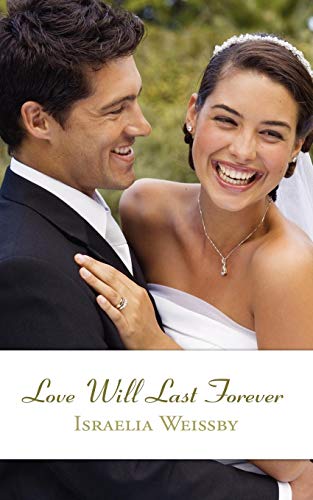 Love Will Last Forever [Paperback]
