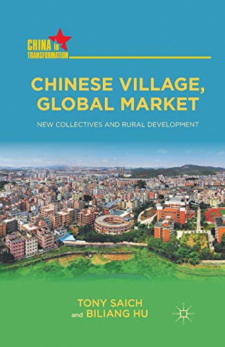 Chinese Village, Global Market New Collectives and Rural Development [Paperback]