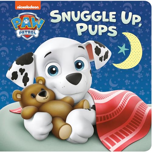 Snuggle Up, Pups (PAW Patrol) [Board book]