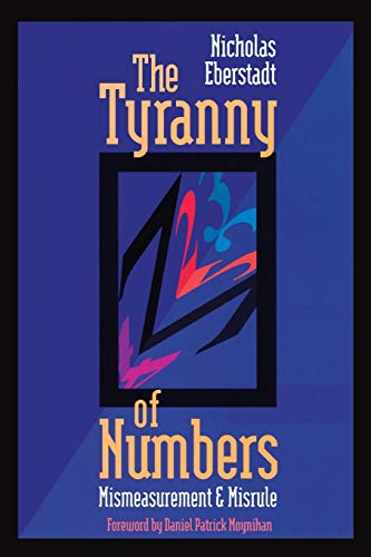 The Tyranny of Numbers Mismeasurement and Misrule [Paperback]