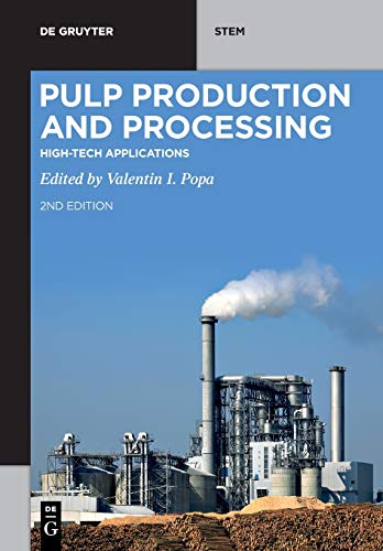 Pulp Production and Processing  High-Tech Applications [Paperback]