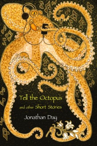 Tell The Octopus, And Other Short Stories [Paperback]