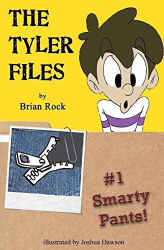 The Tyler Files 1 Smarty Pants [Paperback]
