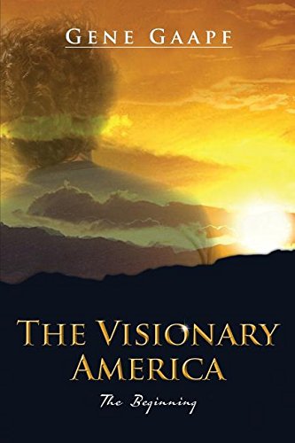 The Visionary America The Beginning [Paperback]