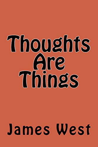 Thoughts Are Things [Paperback]