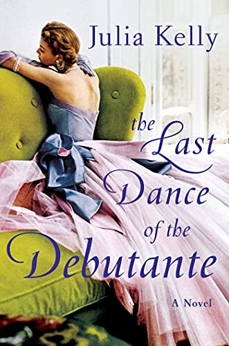 The Last Dance of the Debutante [Hardcover]