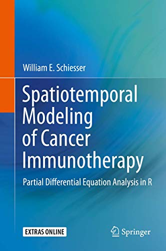 Spatiotemporal Modeling of Cancer Immunotherapy Partial Differential Equation A [Paperback]