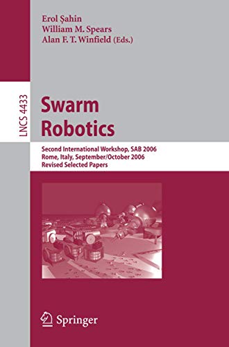 Swarm Robotics Second SAB 2006 International Workshop, Rome, Italy, September 3 [Paperback]