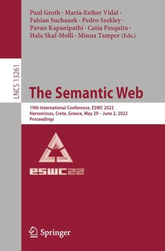 The Semantic Web 19th International Conference, ESWC 2022, Hersonissos, Crete,  [Paperback]