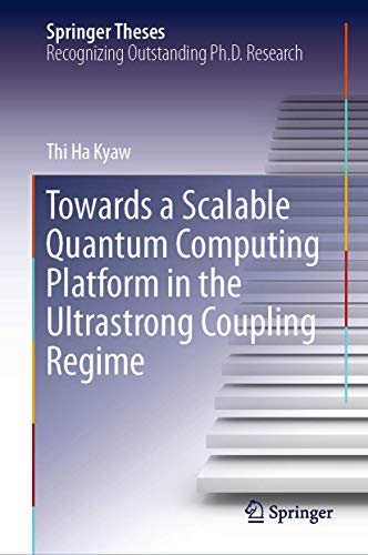 Towards a Scalable Quantum Computing Platform in the Ultrastrong Coupling Regime [Hardcover]