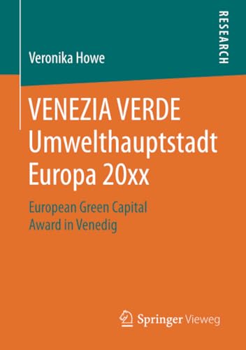 VENEZIA VERDE Umwelthauptstadt Europa 20xx European Green Capital Award in Vene [Paperback]