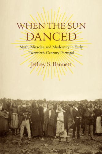 When The Sun Danced Myth, Miracles, And Modernity In Early Twentieth-Century Po [Paperback]