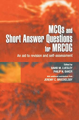 MCQs & Short Answer Questions for MRCOG An aid to revision and self-assessm [Paperback]
