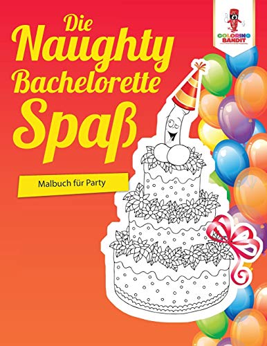 Naughty Bachelorette-Spass