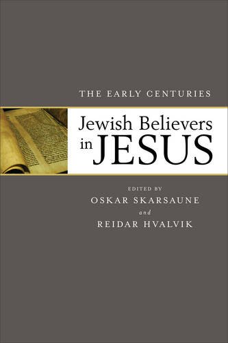 Jewish Believers In Jesus The Early Centuries [Paperback]
