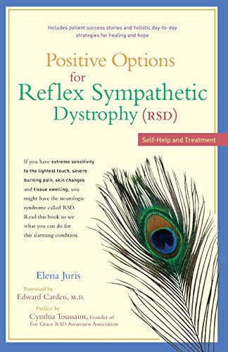 Positive Options for Reflex Sympathetic Dystrophy (RSD) Self-Help and Treatment [Paperback]