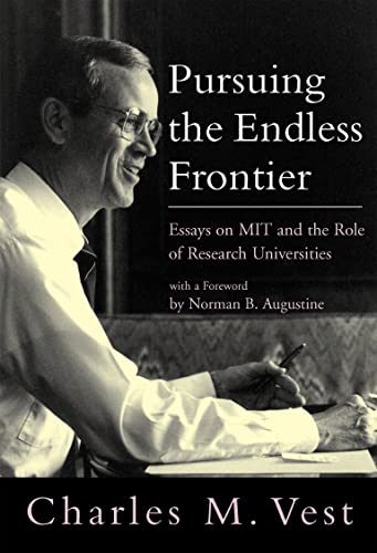 Pursuing the Endless Frontier Essays on MIT and the Role of Research Universiti [Paperback]