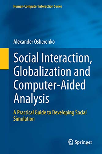 Social Interaction, Globalization and Computer-Aided Analysis A Practical Guide [Hardcover]