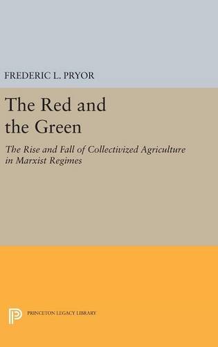 The Red and the Green The Rise and Fall of Collectivized Agriculture in Marxist [Hardcover]