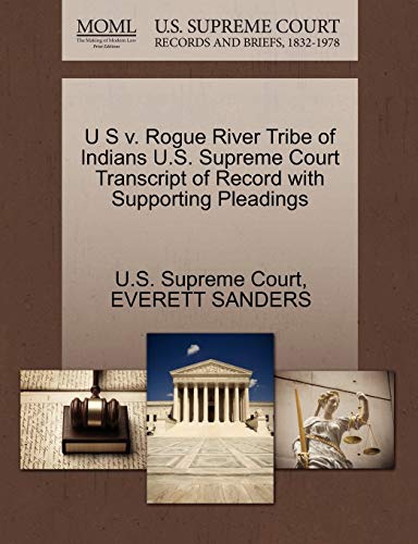 U S V. Rogue River Tribe of Indians U. S. Supreme Court Transcript of Record wit [Paperback]