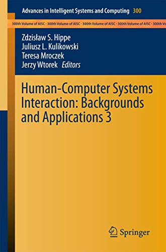 Human-Computer Systems Interaction Backgrounds and Applications 3 [Paperback]