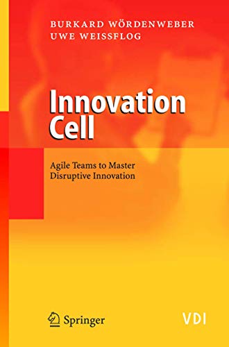 Innovation Cell Agile Teams to Master Disruptive Innovation [Paperback]