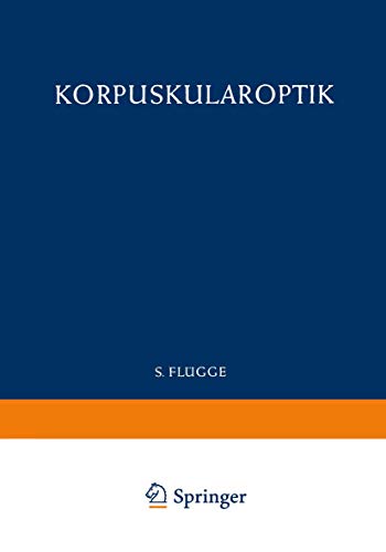 Optics of Corpuscles / Korpuskularoptik [Paperback]