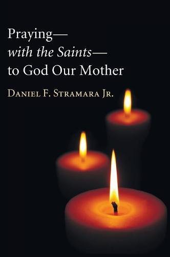 Praying-With The Saints-To God Our Mother [Hardcover]